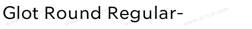 Glot Round Regular字体转换